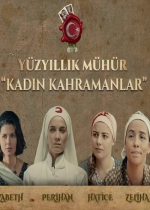 Yüzyıllık Mühür Kadın Kahramanlar poster